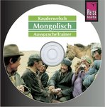 CD Rom. Mongolisch AusspracheTrainer, Kauderwelsch.