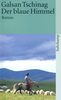 Der blaue Himmel. Roman, Suhrkamp Taschenbuch (Galsan Tschinag)