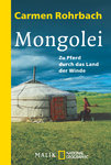 Mongolei - Zu Pferd durch das Land der Winde (Taschenbuch) (Carmen Rohrbach)