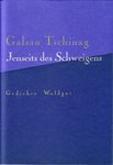 Jenseits des Schweigens. Gedichte Waldgut Verlag (Galsan Tschinag)