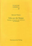 Erbe aus der Steppe (Michael Weiers)