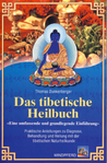 Das tibetische Heilbuch (Thomas Dunkenberger)