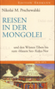 Reisen in der Mongolei (Nikolai M. Prschewalski)