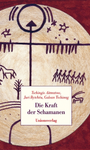 Die Kraft der Schamanen (Hardcover) (Tschingis Aitmatow, Juri Rytchëu, Galsan Tschinag)