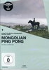 RAPID EYE MOVIES PRÄSENTIERT: MONGOLIAN PING PONG (DVD)