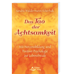 Das Tao der Achtsamkeit (Sandra Waldermann-Scherhak)