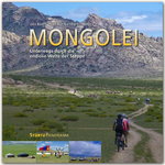 Mongolei - Unterwegs durch die endlose Weite der Steppe (Udo Bernhart, Karin Bernhart)