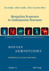 Ines Stolpe, Judith Nordby, Ulrike Gonzales (Eds.): Mongolian Responses to Globalisation Processes
