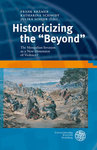 Historicizing the „Beyond“. The Mongolian Invasion as a New Dimension of Violence?