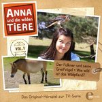 ANNA und die wilden TIERE VOL.1 (Greifvögel + Wildpferd) (CD)