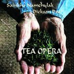 Sainkho Namchylak, Dickson Dee: TEA OPERA (CD)