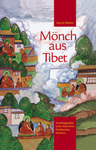 Mönch aus Tibet / Autobiographie eines tibetischen Meditiationsmeisters (Gesche Rabten)