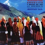 MOUNTAIN TALE - THE BULGARIAN VOICES ANGELITE & MOSKOW ART TRIO with HUUN-HUUR-TU (CD)
