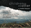 children of the otter (Huun Huur TU, Vladimir Martynov ...) (CD)