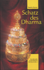 Schatz des Dharma - Ein tibetisch-buddhistischer Meditationskurs (Gesche Rabten)