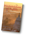 Die Weisheitslehren des Buddha - Dhammapada