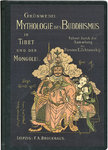 Mythologie des Buddhismus in Tibet und der Mongolei (Albert Grünwedel)
