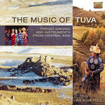 The Music of Tuva - Ay-Kherel (CD)