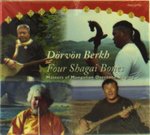 Dörvön Berkh - Four Shagai Bones (CD)