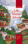 The Life of a Tibetan Monk (Geshe Rabten)