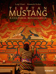 Tibetan Mustang - A Cultural Renaissance